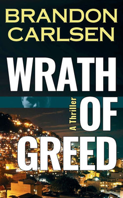 Wrath of Greed - (Paperback or Softback)