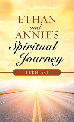 Ethan And Annie'S Spiritual Journey - 9781664220430