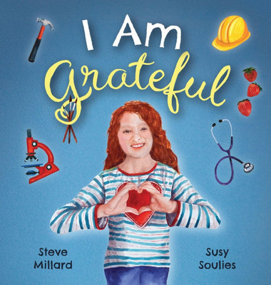 I Am Grateful - (Hardback or Cased Book)