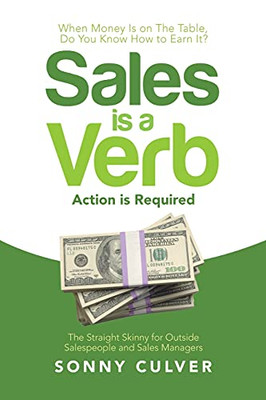 Sales Is A Verb: Action Is Required - 9781665521505