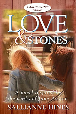 Love & Stones: Inspired By The Works Of Jane Austen