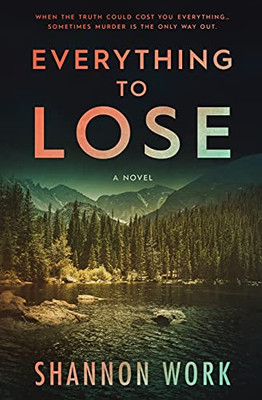 Everything To Lose (Mountain Resort Mystery Series)