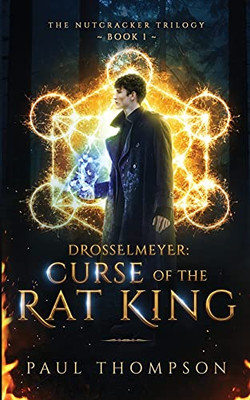 Drosselmeyer: Curse Of The Rat King - 9781737249801
