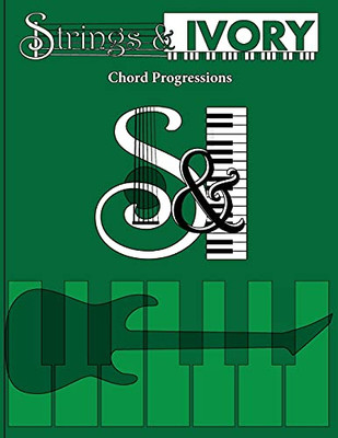 Strings & Ivory: Chord Progressions - 9781737754244