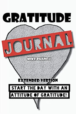 Gratitude Journal: Extended Version - 9781774815717