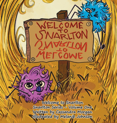 Welcome to Snarlton - (Hardback or Cased Book)
