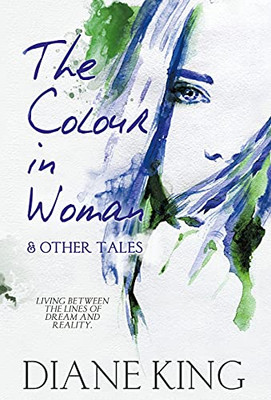 The Colour In Woman And Other Tales - 9781786455000