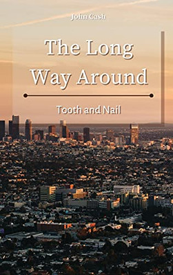 The Long Way Around: Tooth And Nail - 9781801934756