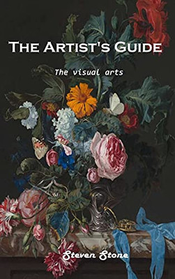 The Artist'S Guide: The Visual Arts - 9781803101248