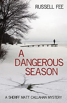 A Dangerous Season: A Sheriff Matt Callahan Mystery