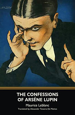 The Confessions Of Arsã¨Ne Lupin (Warbler Classics)
