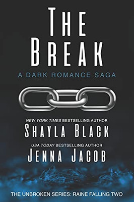 The Break (Unbroken: Raine Falling) - 9781956445008