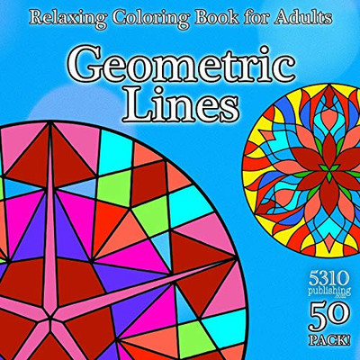 Geometric Lines - Relaxing Coloring Book For Adults