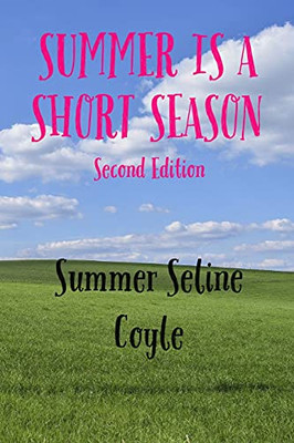 Summer Is A Short Season: Book Three (The Soulless)