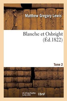 Blanche Et Osbright (Littã©Rature) (French Edition)