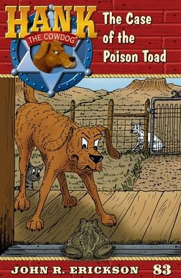 The Case of the Poison Toad: Hank the Cowdog Book 83 - (Paperback or Softback)