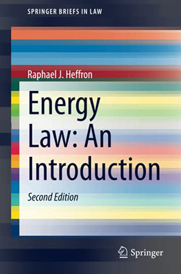 Energy Law: An Introduction (Springerbriefs In Law)