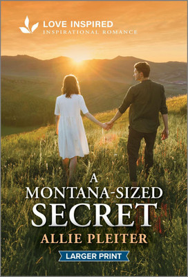 A Montana-Sized Secret: An Uplifting Inspirational Romance - 9781335230058