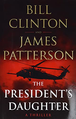 The President'S Daughter: A Thriller - 9780316540711