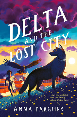 Delta and the Lost City: Can One Wolfdog Save Her Family... Before It's Too Late?