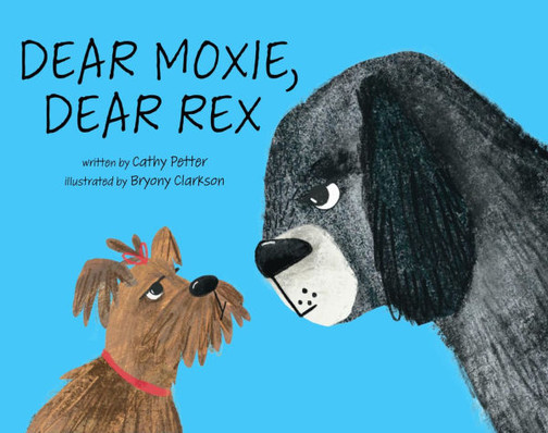 Dear Moxie, Dear Rex