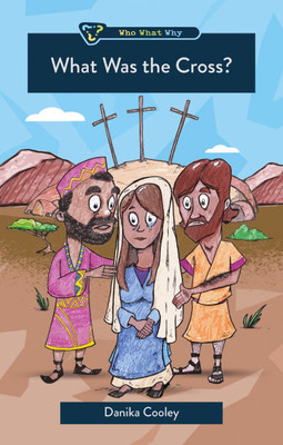 What Was the Cross?