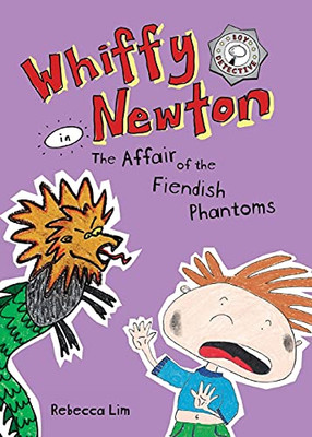 Whiffy Newton In The Affair Of The Fiendish Phantoms