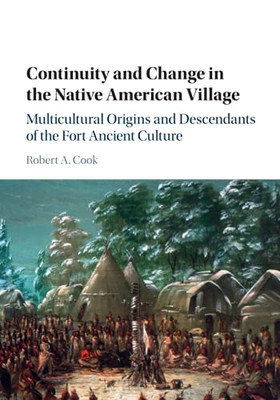 Continuity And Change In The Native American Village