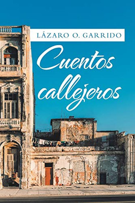 Cuentos Callejeros (Spanish Edition) - 9781506536842