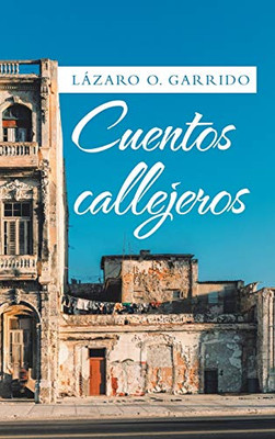 Cuentos Callejeros (Spanish Edition) - 9781506536859