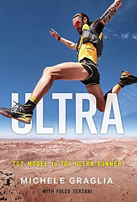 Ultra: Top Model To Top Ultra Runner - 9781544521176