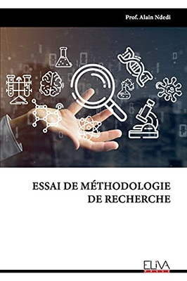 Essai De Mã©Thodologie De Recherche (French Edition)