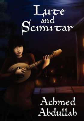 Lute and Scimitar: Poems and Ballads of Central Asia