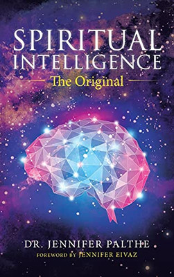 Spiritual Intelligence: The Original - 9781664225008
