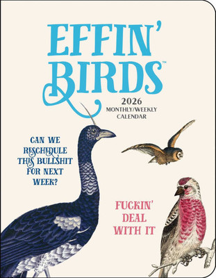 Effin' Birds 12-Month 2026 Monthly/Weekly Planner Calendar