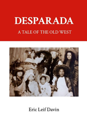 Desperada: A Tale of the Old West