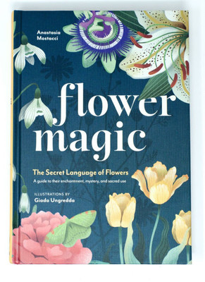 Flower Magic: The Secret Language of Flowers