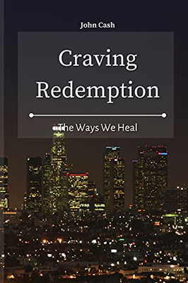 Craving Redemption: The Ways We Heal - 9781801934596