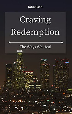 Craving Redemption: The Ways We Heal - 9781801934657