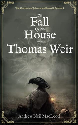 The Fall Of The House Of Thomas Weir - 9781912946198