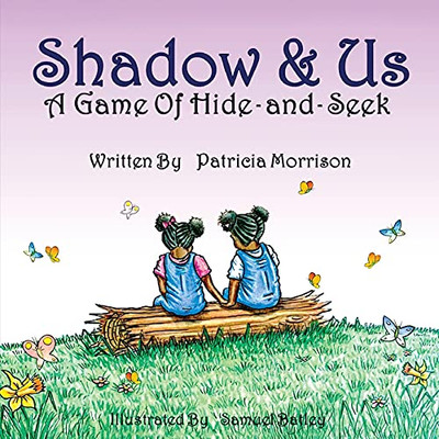 Shadow & Us: A Game Of Hide-And-Seek - 9781913674670
