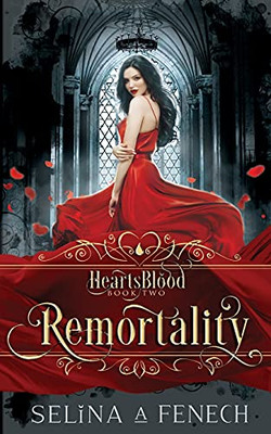 Remortality (Heartsblood - A Vampire Romance Series)