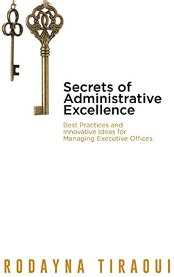 Secrets Of Administrative Excellence - 9781922456427