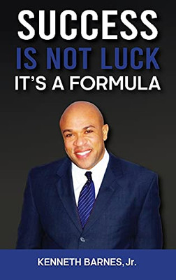 Success Is Not Luck - It'S A Formula - 9781953710420