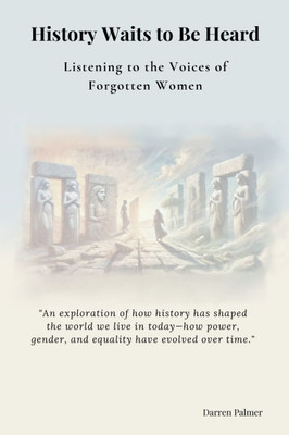 History Waits To Be Heard