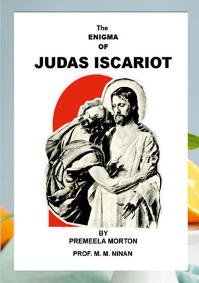 The Enigma of Judas Iscariot
