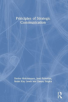 Principles Of Strategic Communication - 9780367432478