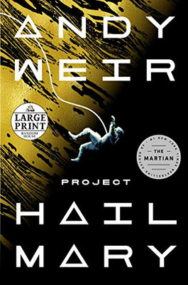 Project Hail Mary: A Novel (Random House Large Print)