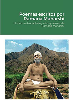 Poemas Escritos Por Ramana Maharshi (Spanish Edition)