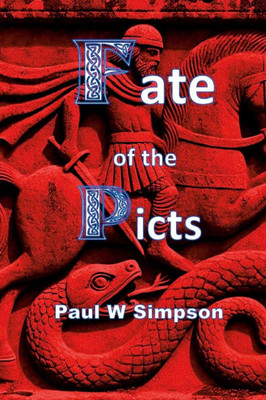 Fate of the Picts Fate of the Picts